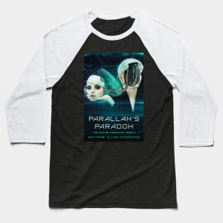 Parallax's Paradox Baseball T-Shirt